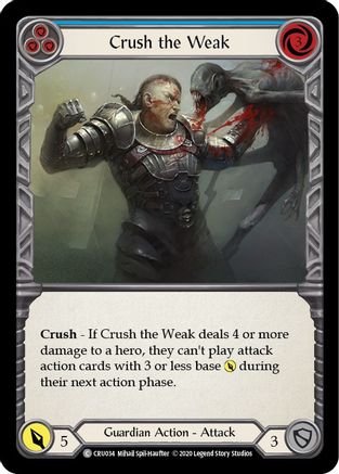 Crush the Weak (Blue) (CRU034) Unlimited Edition Rainbow Foil