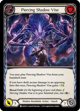 Piercing Shadow Vise (Yellow) (MON172) Unlimited Edition Rainbow Foil
