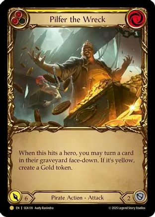 Pilfer the Wreck (Yellow) (Treasure) (SEA139) Cold Foil