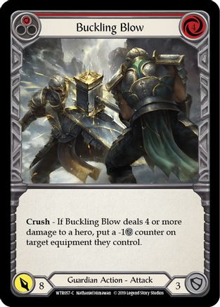 Buckling Blow (Red) (WTR057)  Unlimited Edition