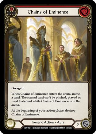 Chains of Eminence (ARC162)  1st Edition Rainbow Foil