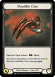 Mandible Claw (CRU004)  Unlimited Edition
