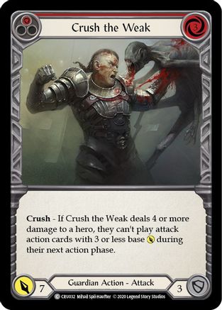 Crush the Weak (Red) (CRU032)  Unlimited Edition