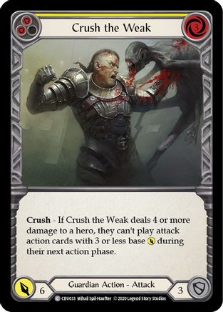 Crush the Weak (Yellow) (CRU033)  1st Edition Rainbow Foil