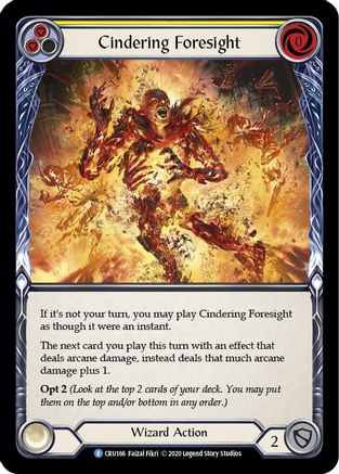 Cindering Foresight (Yellow) (CRU166)  Unlimited Edition Rainbow Foil