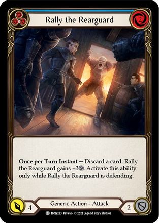 Rally the Rearguard (Blue) (MON283)  Unlimited Edition