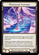 Phantasmal Footsteps (MON089)  Unlimited Edition Rainbow Foil