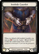 Ironhide Gauntlet (MON243)  1st Edition Cold Foil