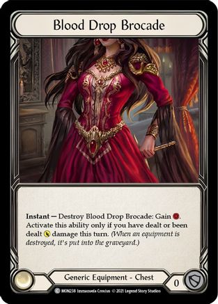 Blood Drop Brocade (MON238)  Unlimited Edition