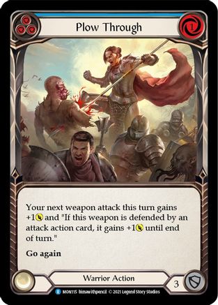 Plow Through (Blue) (MON115)  Unlimited Edition