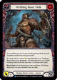 Writhing Beast Hulk (Red) (MON129)  1st Edition