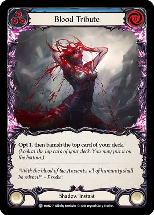 Blood Tribute (Blue) (MON217)  Unlimited Edition