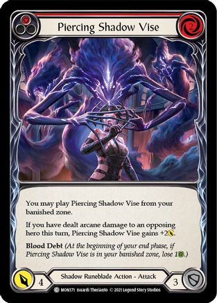 Piercing Shadow Vise (Red) (MON171)  Unlimited Edition Rainbow Foil