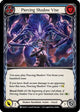 Piercing Shadow Vise (Blue) (MON173)  Unlimited Edition