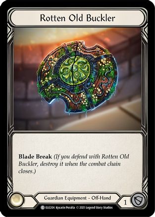 Rotten Old Buckler (ELE204)  Unlimited Edition