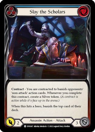 Slay the Scholars (Blue) (DYN147)  Rainbow Foil