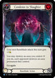 Condemn to Slaughter (Red) (ROS127)  Rainbow Foil