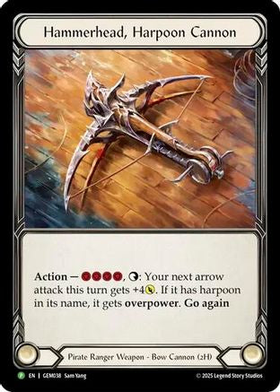 Hammerhead, Harpoon Cannon (GEM038)  Cold Foil