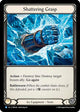Shattering Grasp (PEN228)  Cold Foil