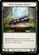 Dark Arcanite Gloves (IAR226)  Cold Foil